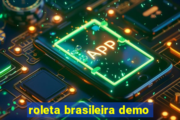 roleta brasileira demo